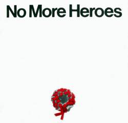 The Stranglers : No More Heroes.